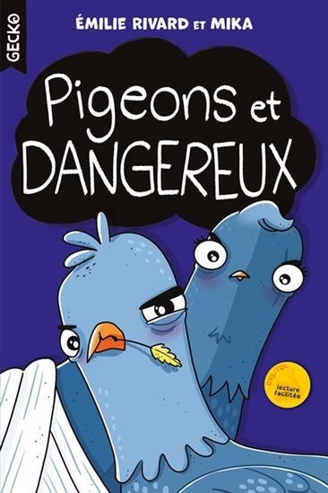 Gecko - Pigeons et dangereux
