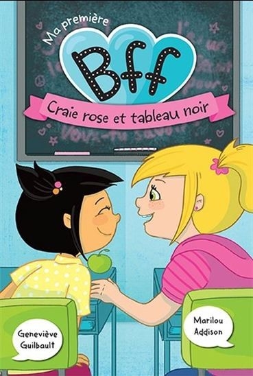 Ma première BFF T2 - Craie rose et tableau noir