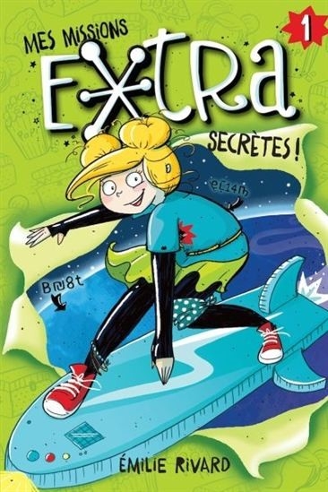 EXTRA - Mes missions EXTRA secrètes !
