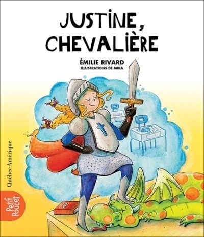 JUSTINE, CHEVALIÈRE