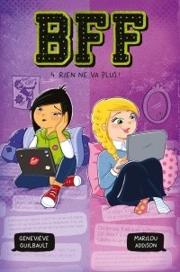 BFF - T4 RIEN NE VA PLUS