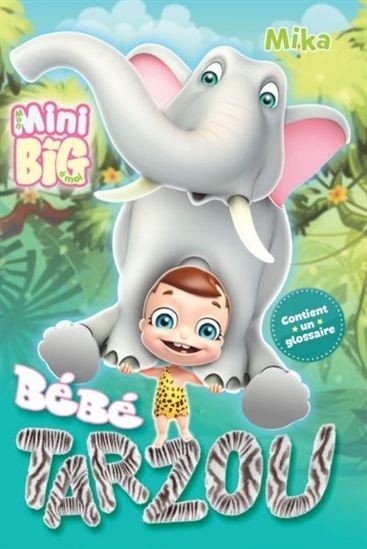 MON MINI BIG À MOI - BÉBÉ TARZOU