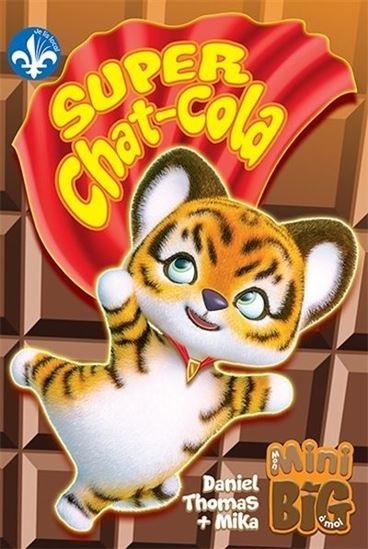 MON MINI BIG À MOI - SUPER CHAT-COLA